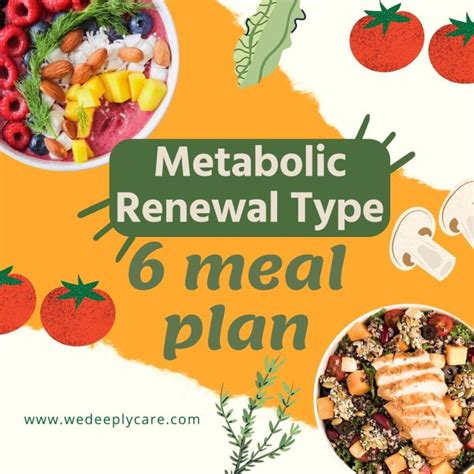 the cycle every month — or the full four-week cycle once every six months. . Metabolic renewal type six